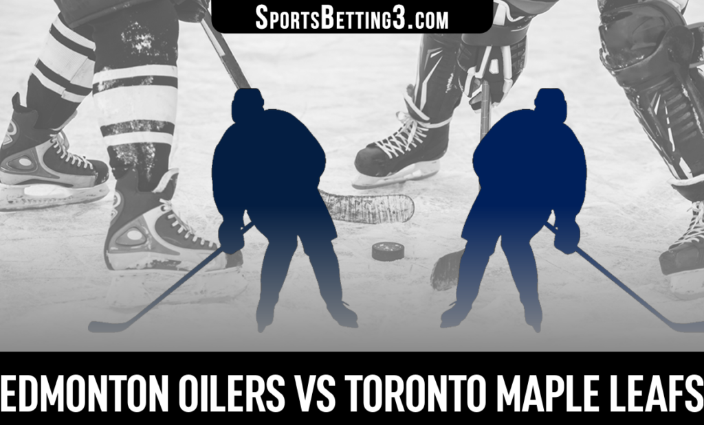 Edmonton Oilers vs Toronto Maple Leafs Betting Odds