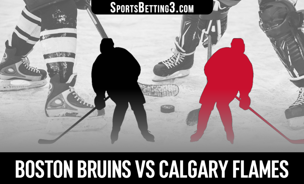 Boston Bruins vs Calgary Flames Betting Odds
