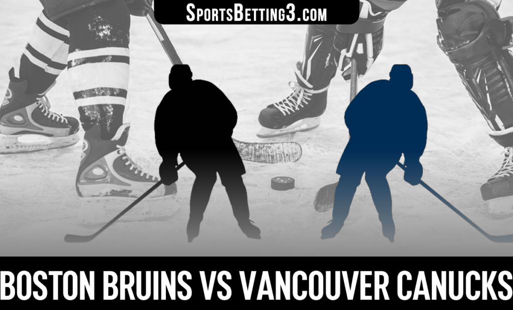 Boston Bruins vs Vancouver Canucks Betting Odds