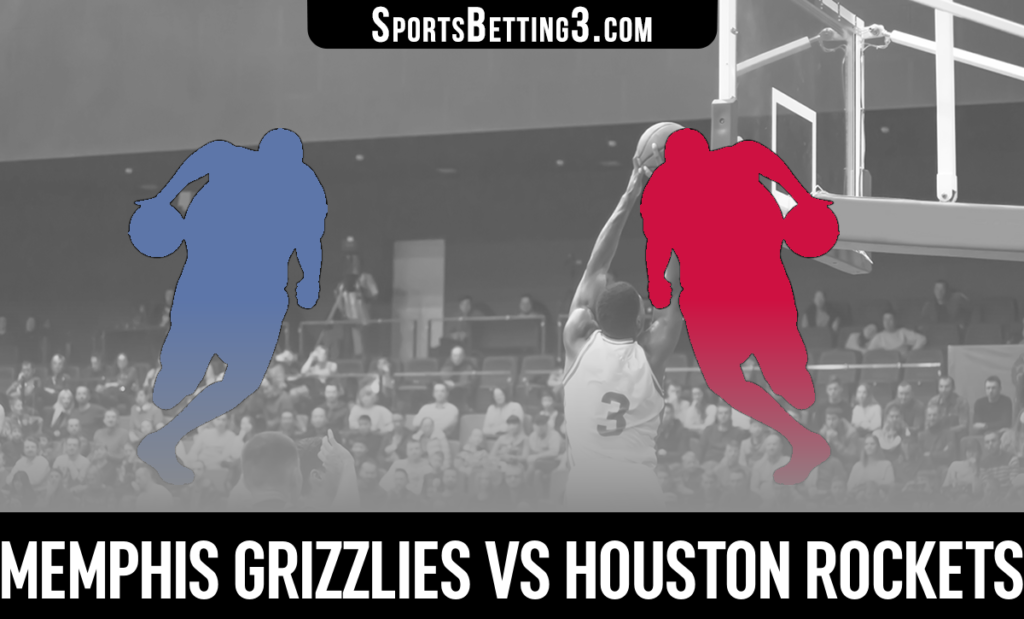 Memphis Grizzlies vs Houston Rockets Betting Odds