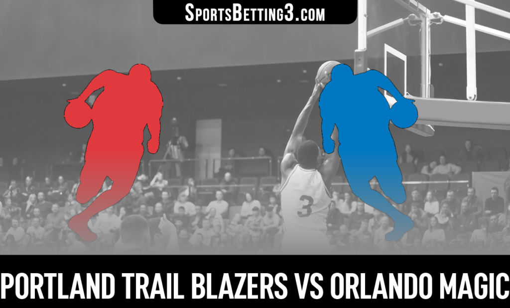 Portland Trail Blazers vs Orlando Magic Betting Odds
