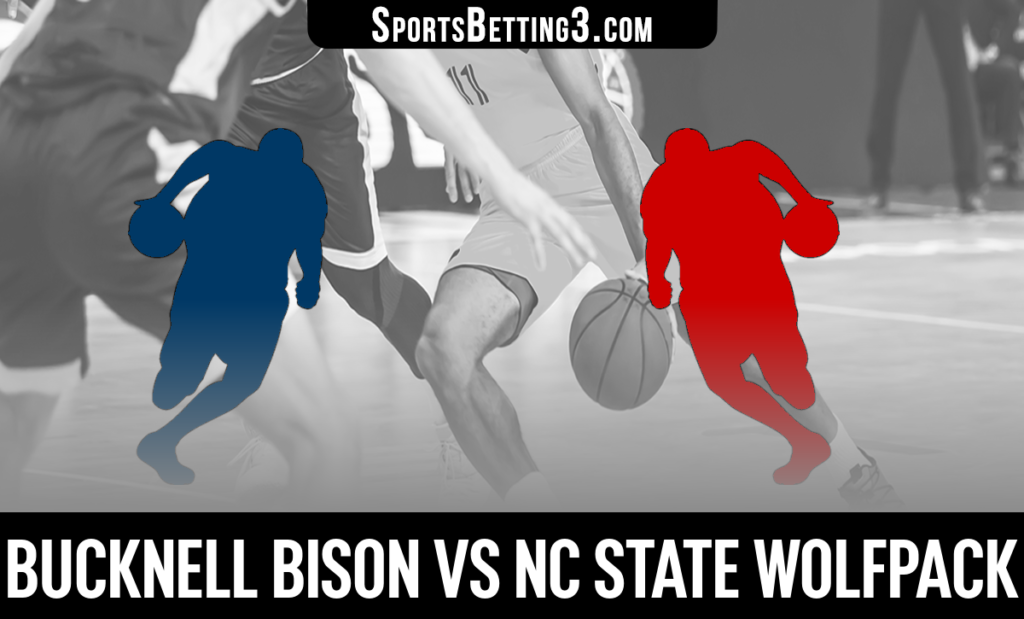 Bucknell vs NC State Betting Odds
