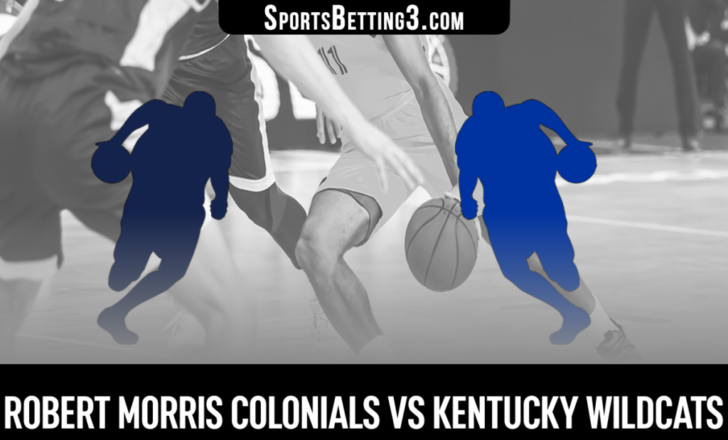 Robert Morris vs Kentucky Betting Odds