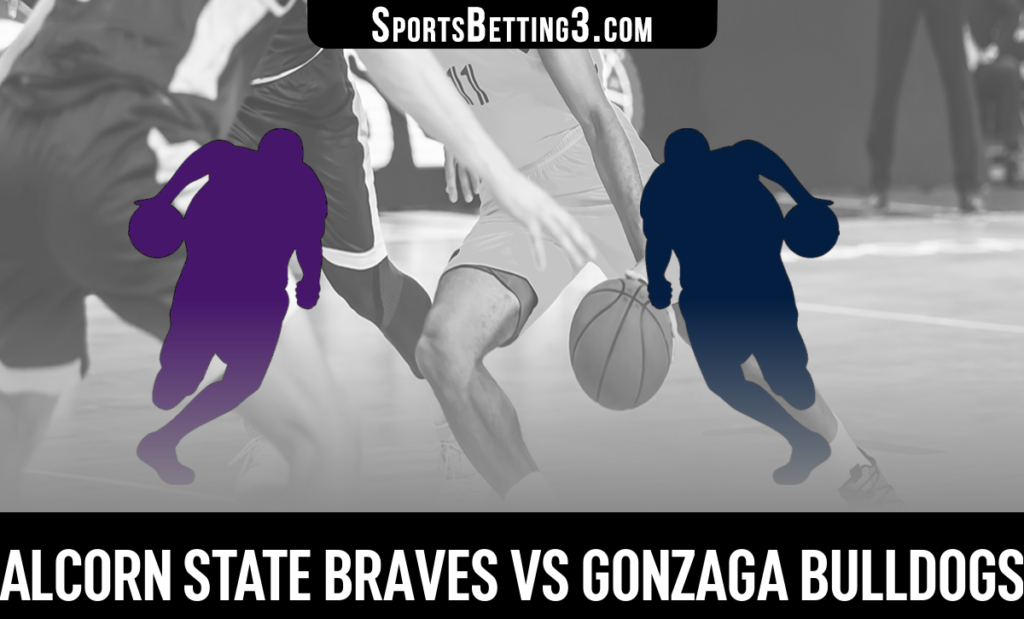 Alcorn State vs Gonzaga Betting Odds