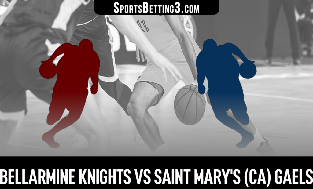 Bellarmine vs Saint Mary's (CA) Betting Odds