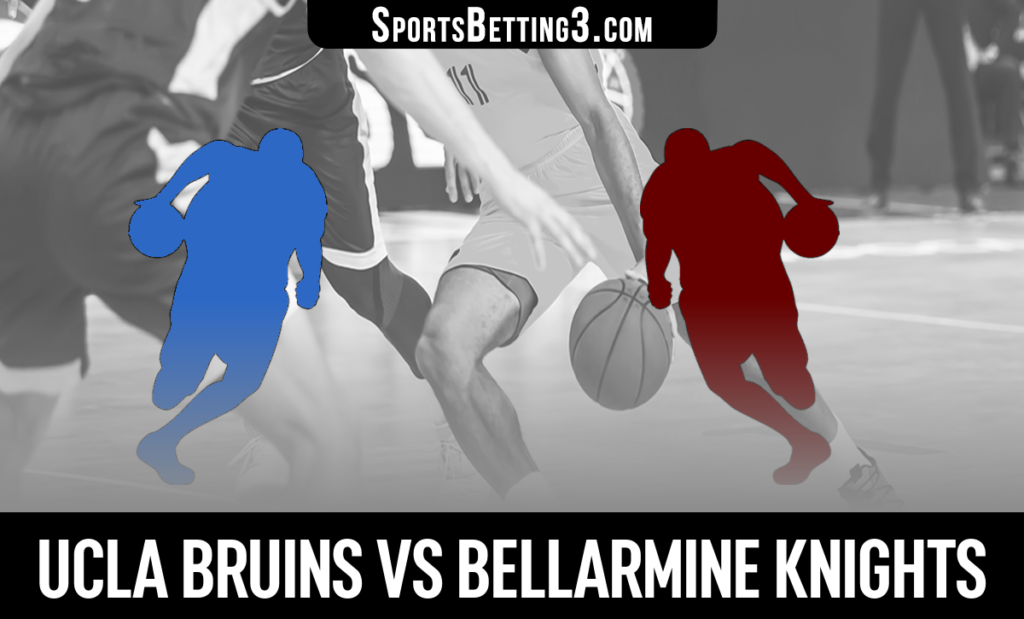 UCLA vs Bellarmine Betting Odds
