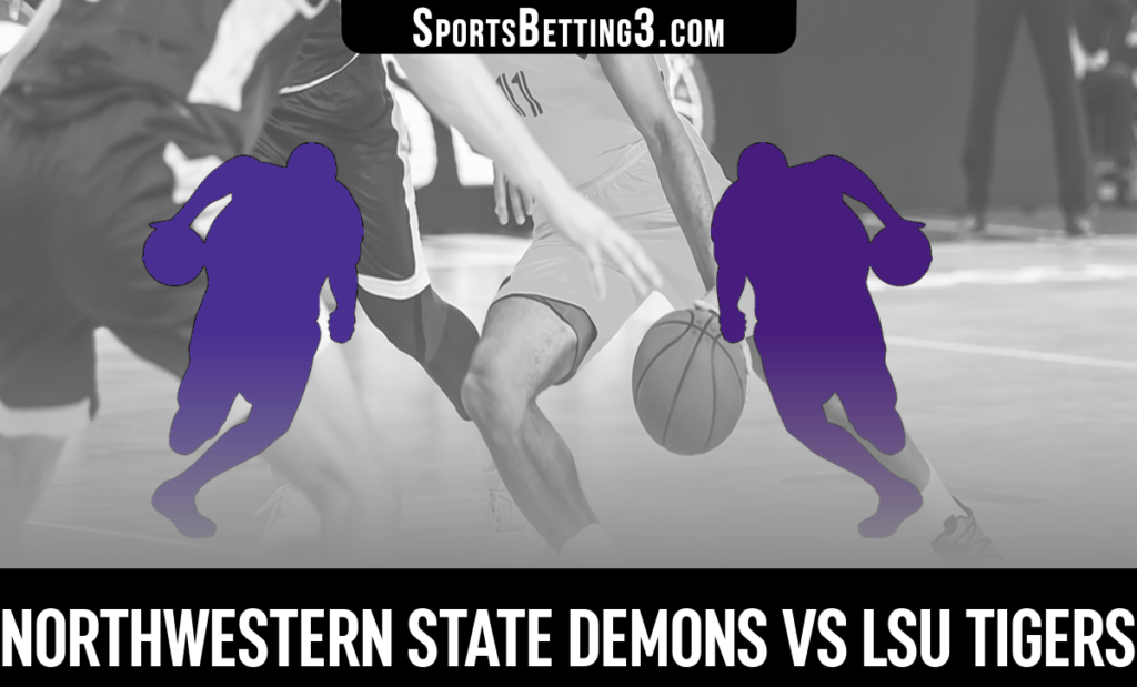 Northwestern State vs LSU Betting Odds