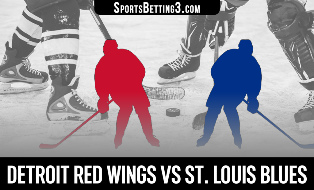 Detroit Red Wings vs St. Louis Blues Betting Odds