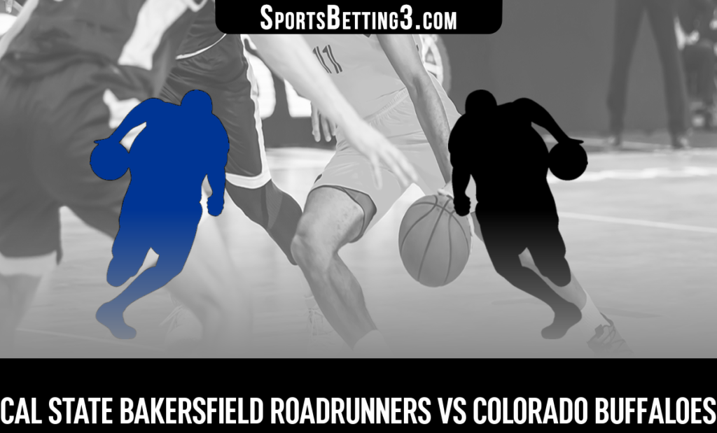 Cal State Bakersfield vs Colorado Betting Odds