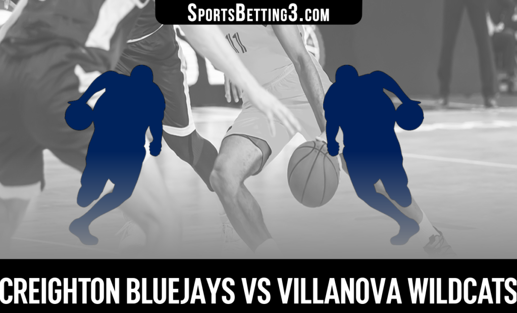 Creighton vs Villanova Betting Odds