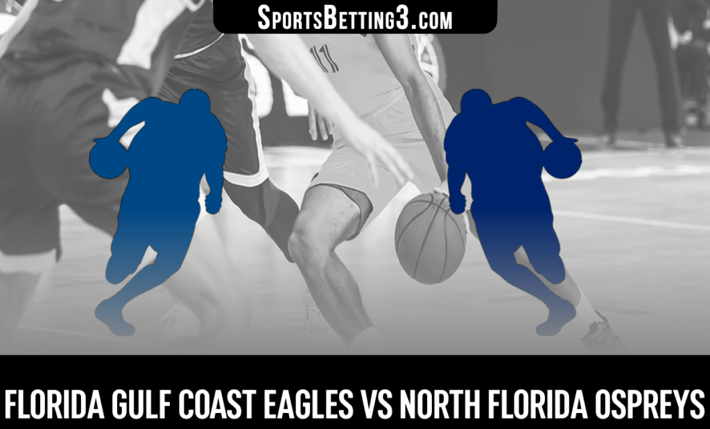 Florida Gulf Coast vs North Florida Betting Odds