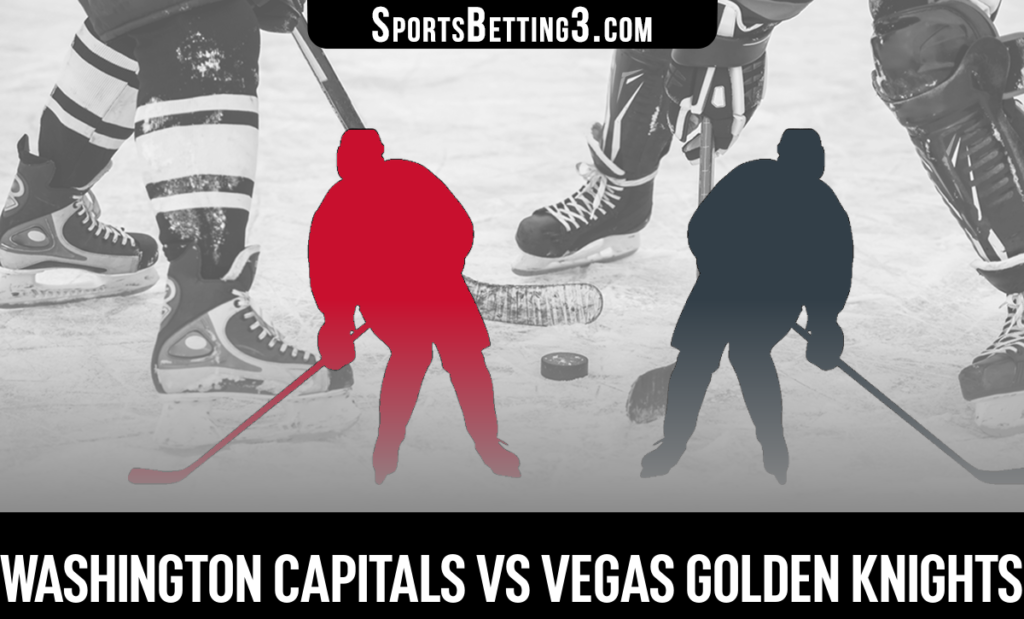 Washington Capitals vs Vegas Golden Knights Betting Odds