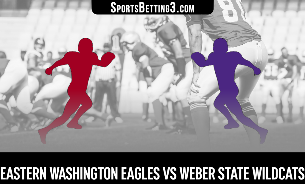 Eastern Washington vs Weber State Betting Odds