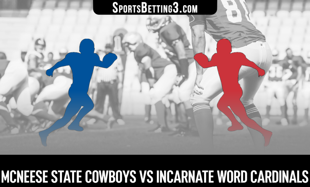 Mcneese State vs Incarnate Word Betting Odds