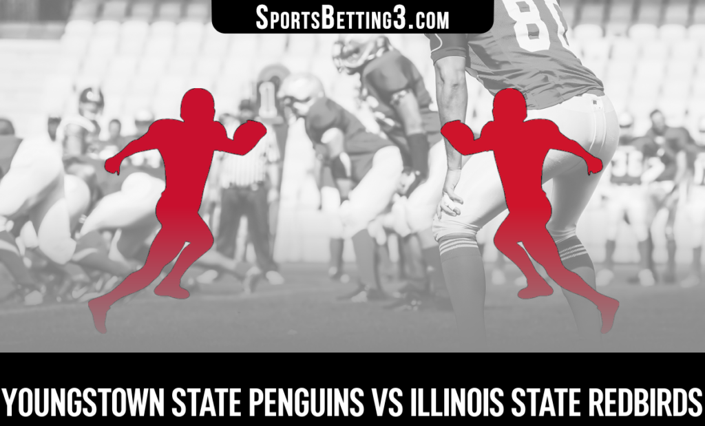 Youngstown State vs Illinois State Betting Odds