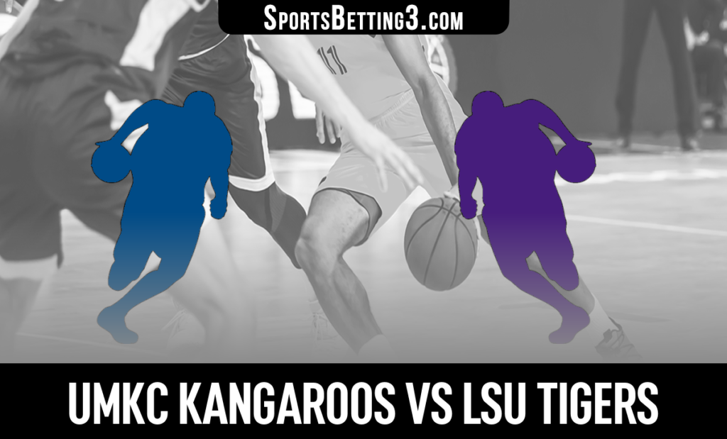 UMKC vs LSU Betting Odds