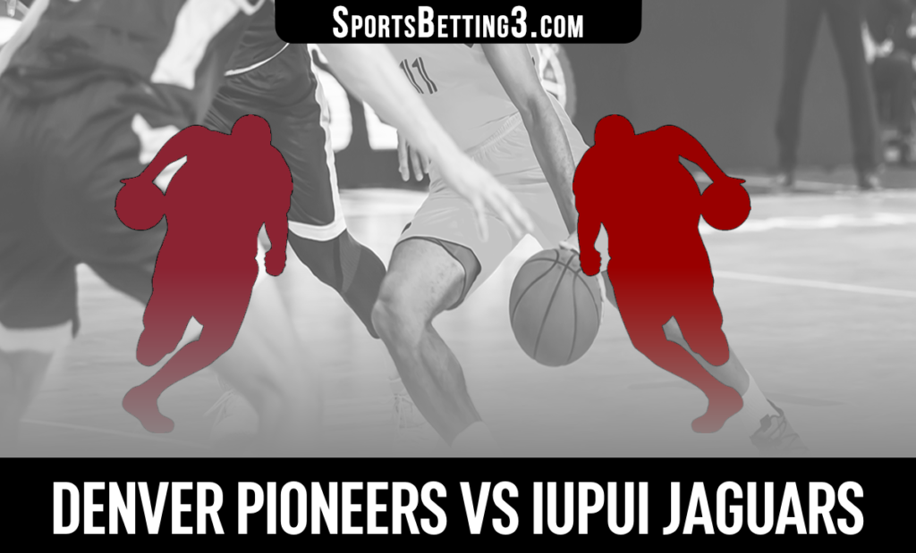 Denver vs IUPUI Betting Odds