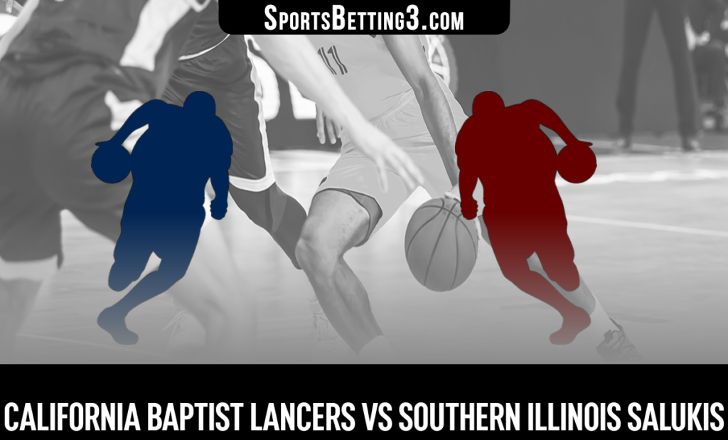California Baptist vs Southern Illinois Betting Odds