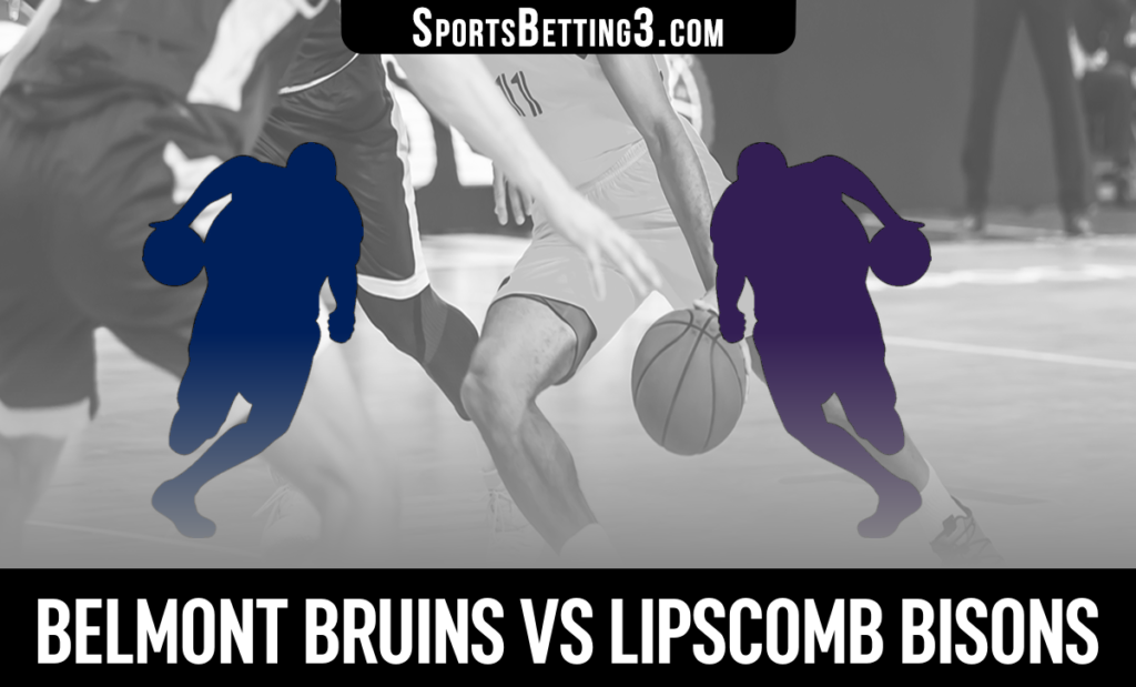 Belmont vs Lipscomb Betting Odds