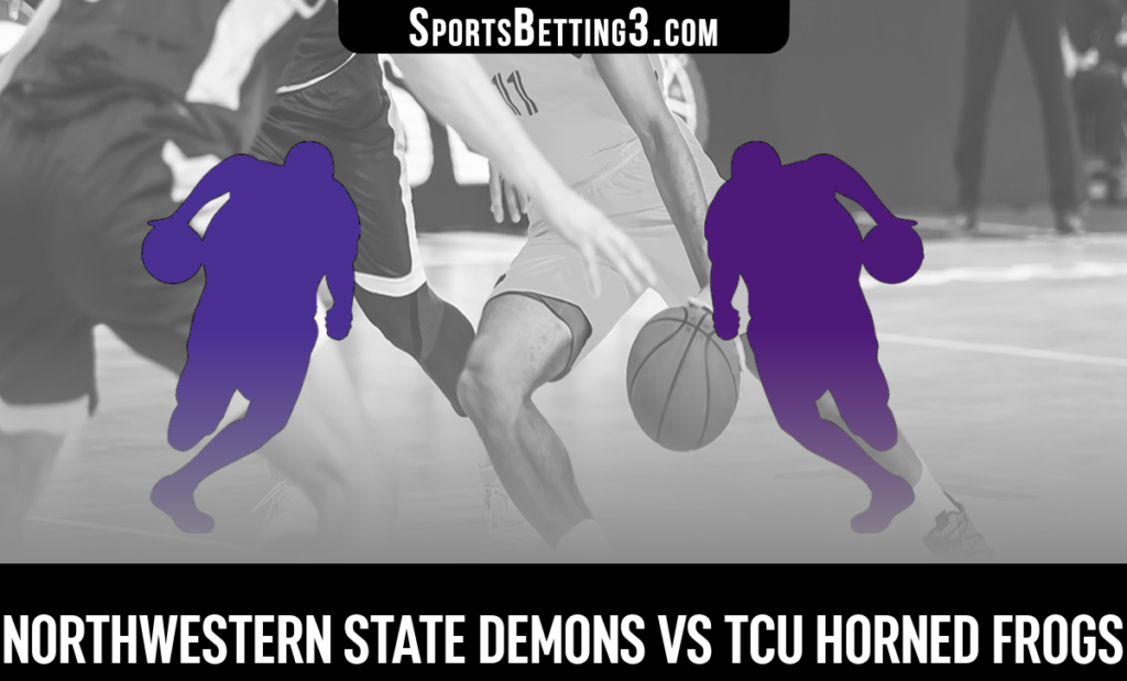 Northwestern State vs TCU Betting Odds