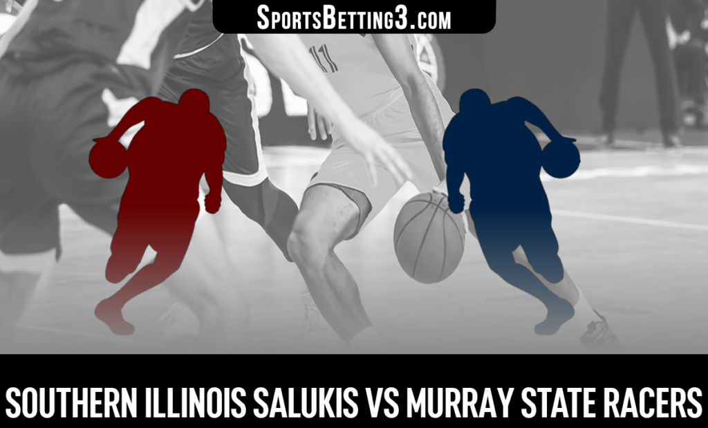 Southern Illinois vs Murray State Betting Odds