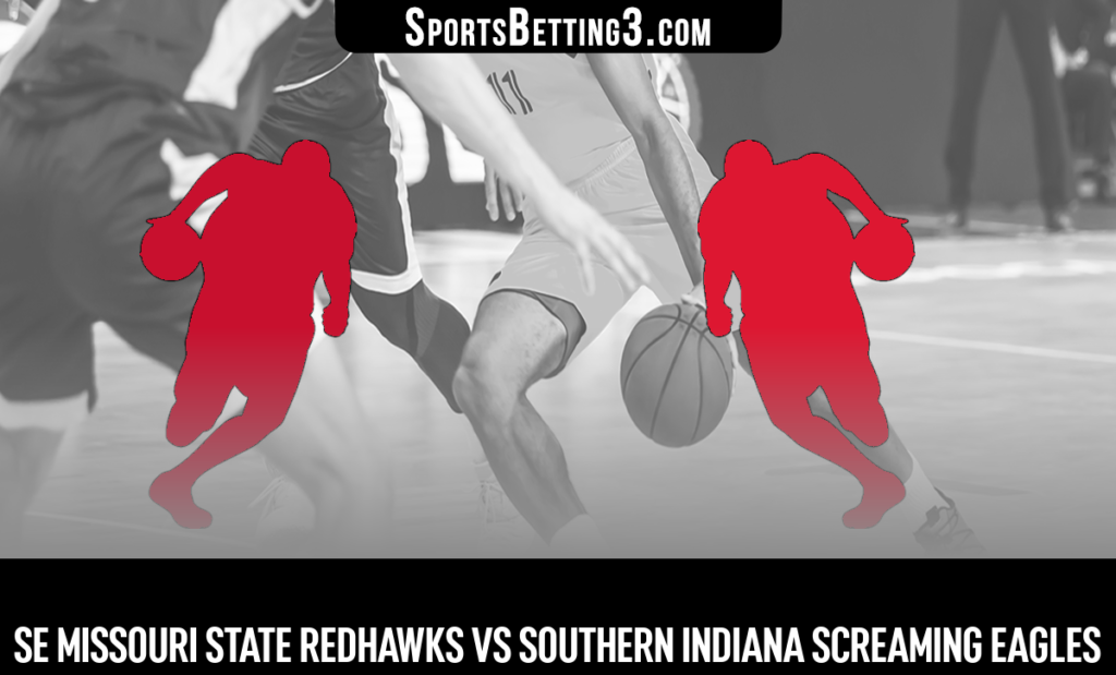 SE Missouri State vs Southern Indiana Betting Odds