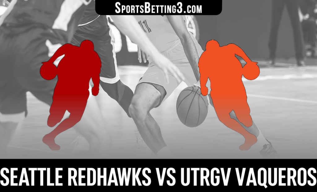 Seattle vs UTRGV Betting Odds