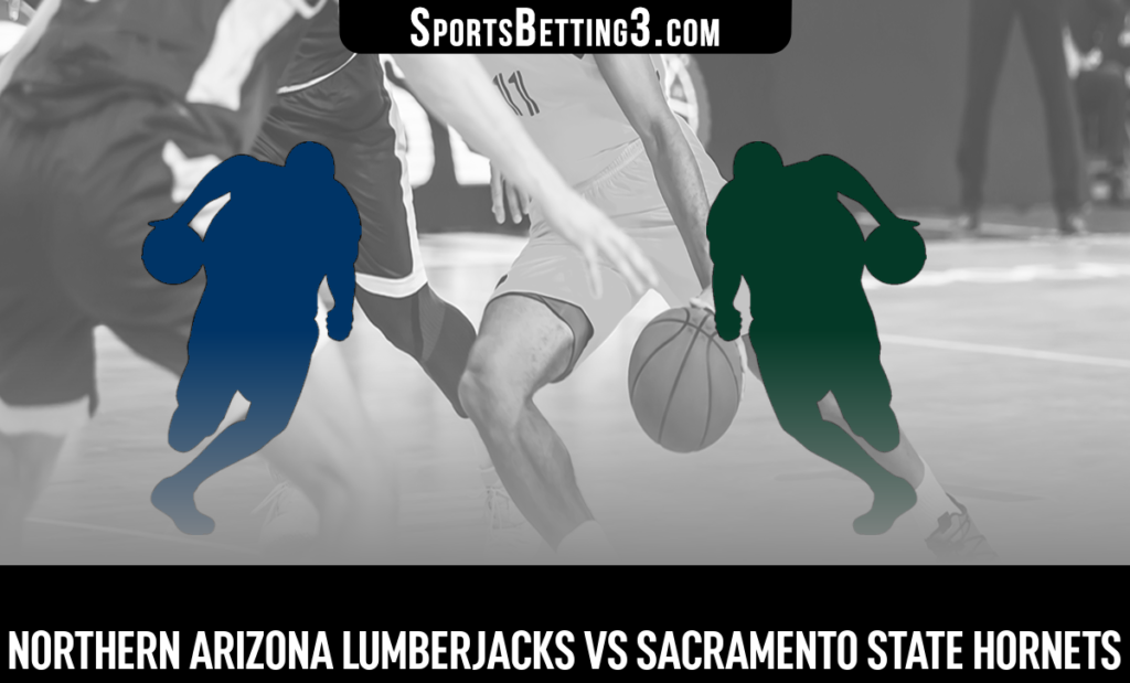 Northern Arizona vs Sacramento State Betting Odds