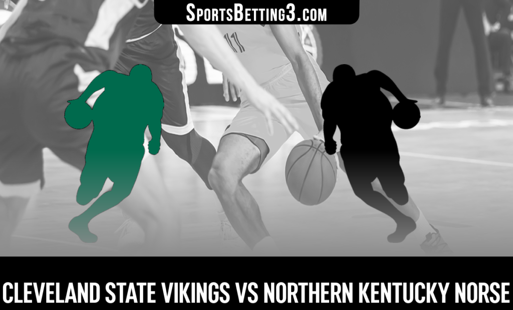 Cleveland State vs Northern Kentucky Betting Odds