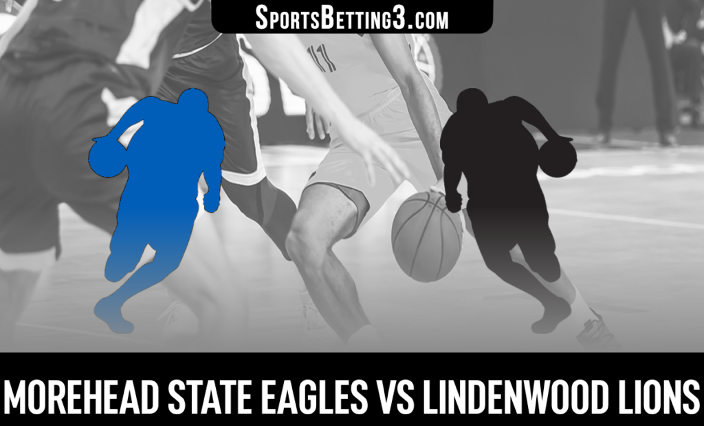 Morehead State vs Lindenwood Betting Odds