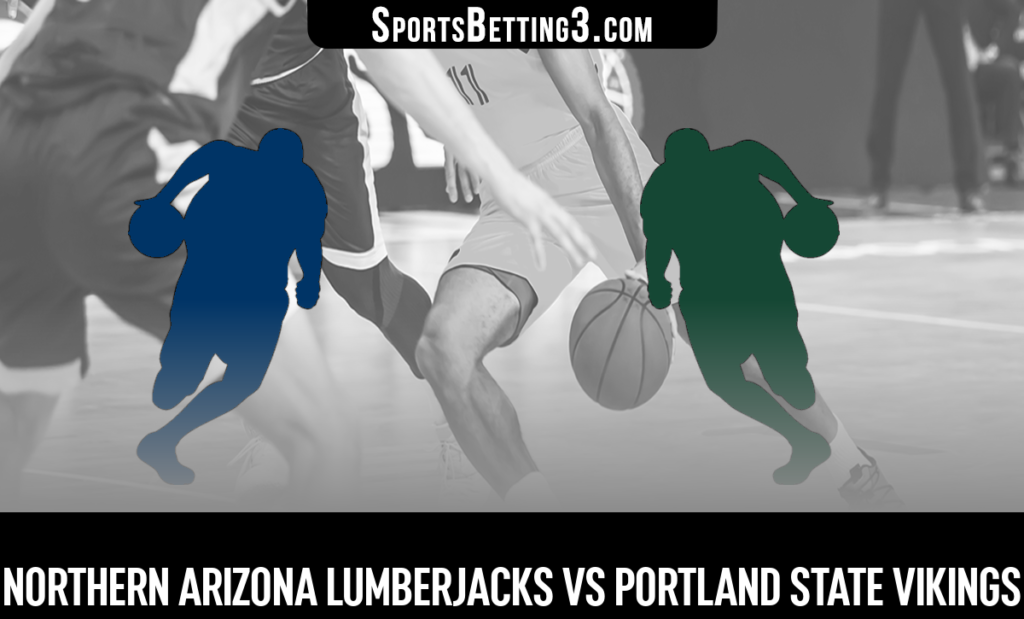 Northern Arizona vs Portland State Betting Odds