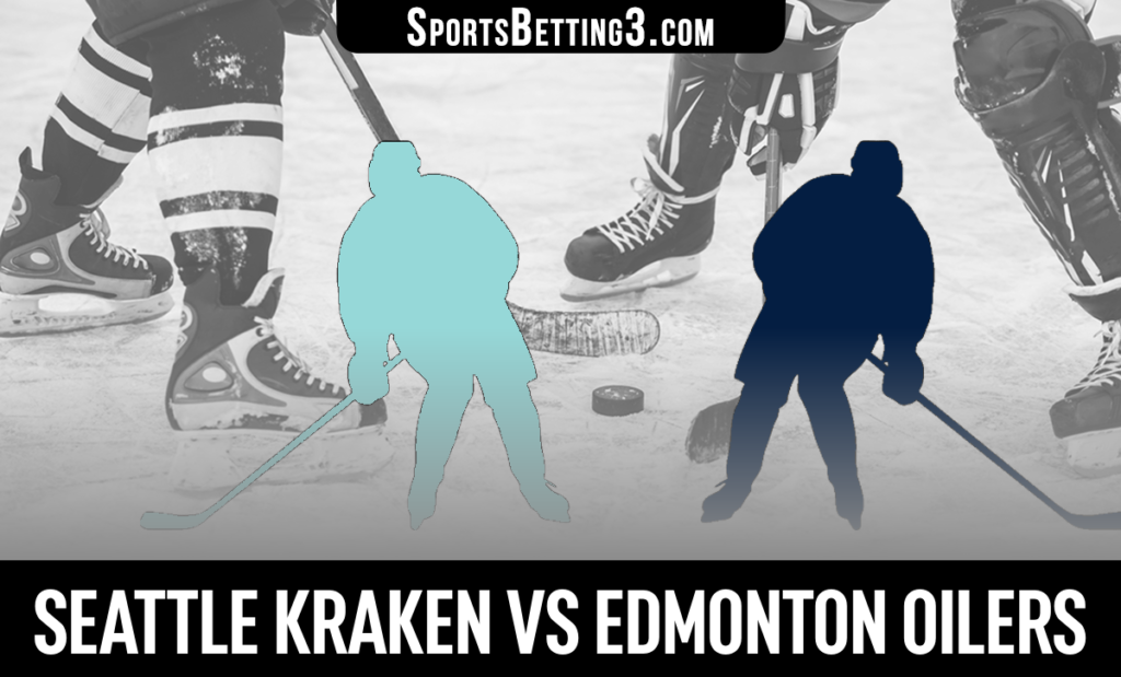 Seattle Kraken vs Edmonton Oilers Betting Odds