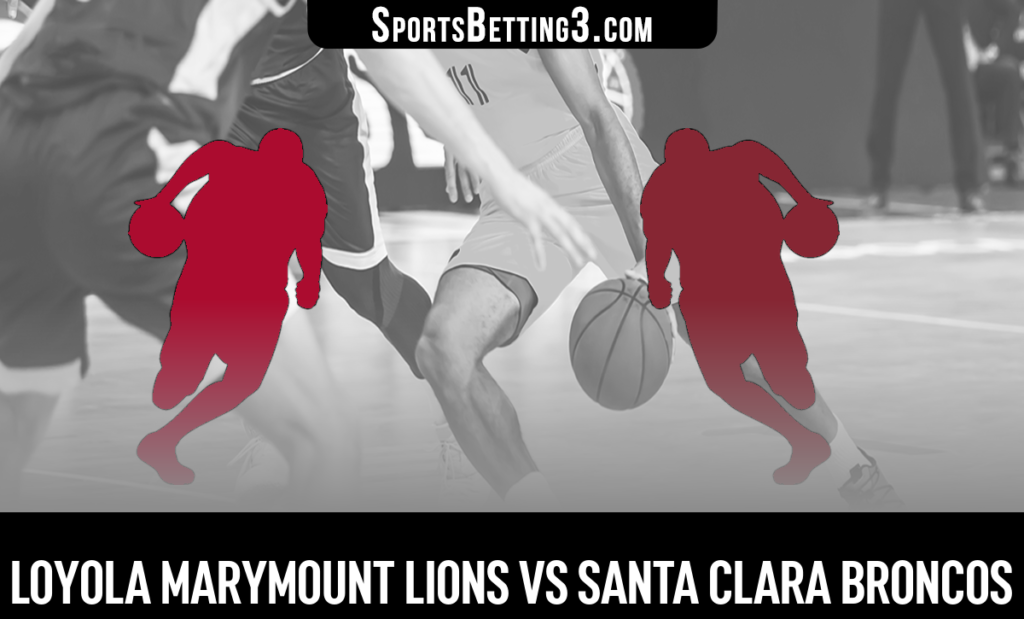 Loyola Marymount vs Santa Clara Betting Odds