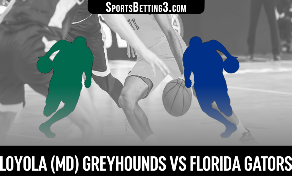 Loyola (MD) vs Florida Odds