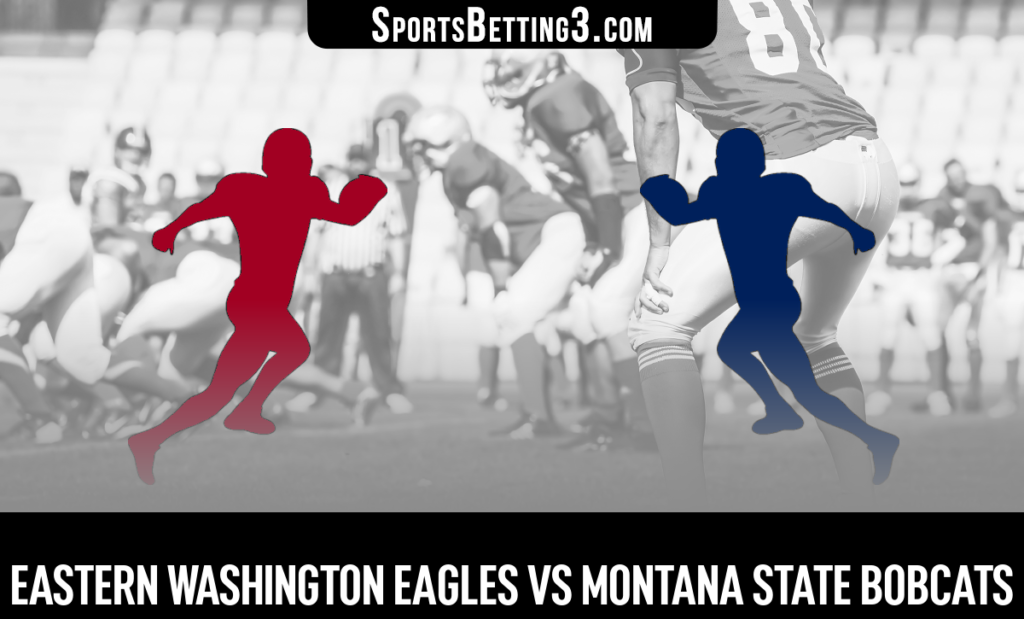 Eastern Washington vs Montana State Odds