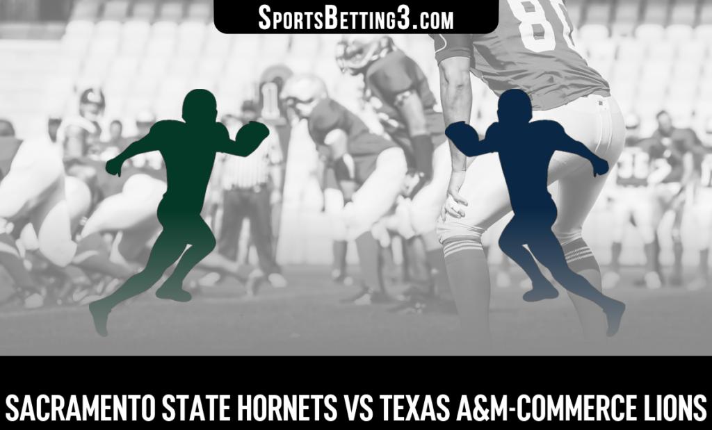 Sacramento State vs Texas A&M-Commerce Odds