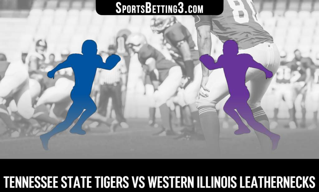 Tennessee State vs Western Illinois Odds