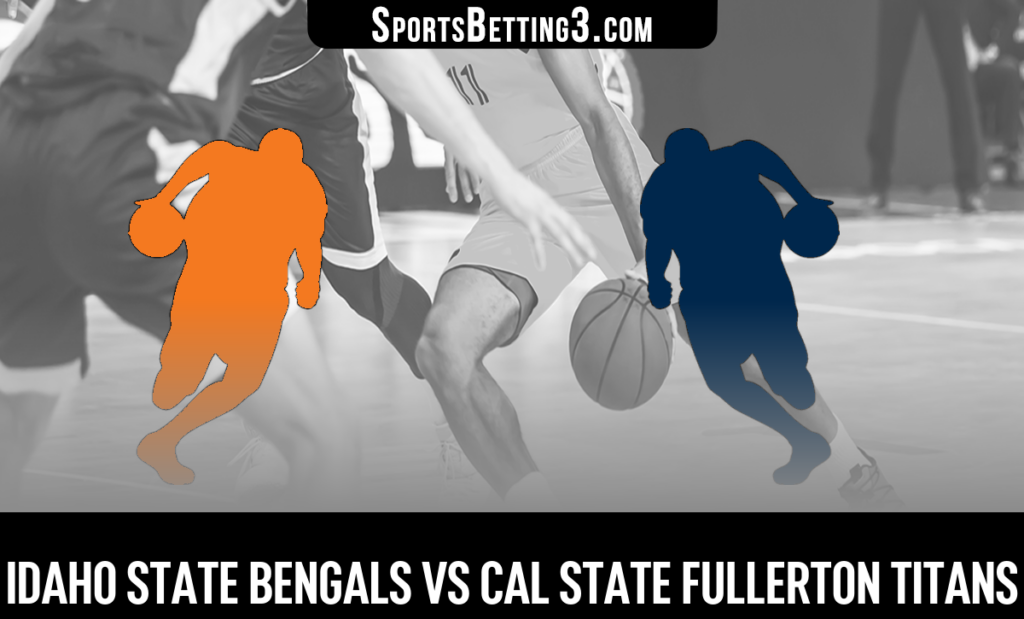Idaho State vs Cal State Fullerton Odds