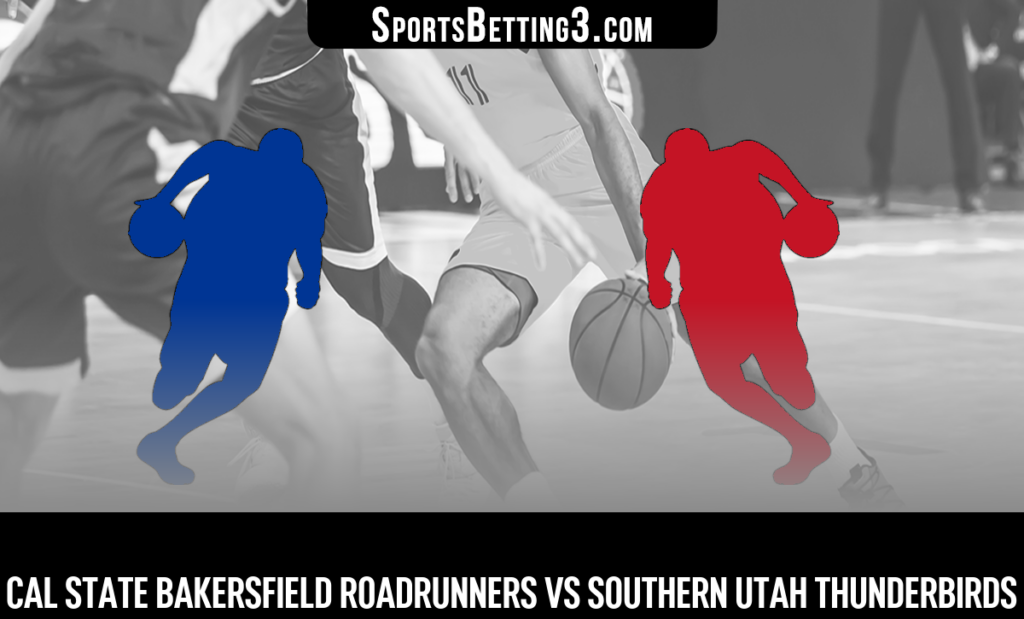Cal State Bakersfield vs Southern Utah Odds