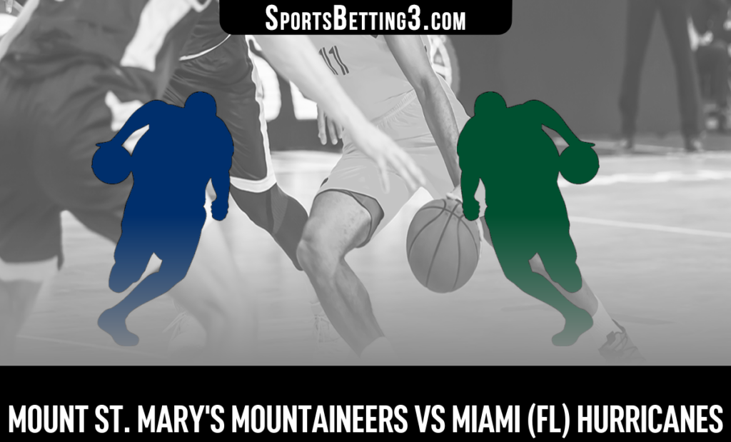 Mount St. Mary's vs Miami (FL) Odds
