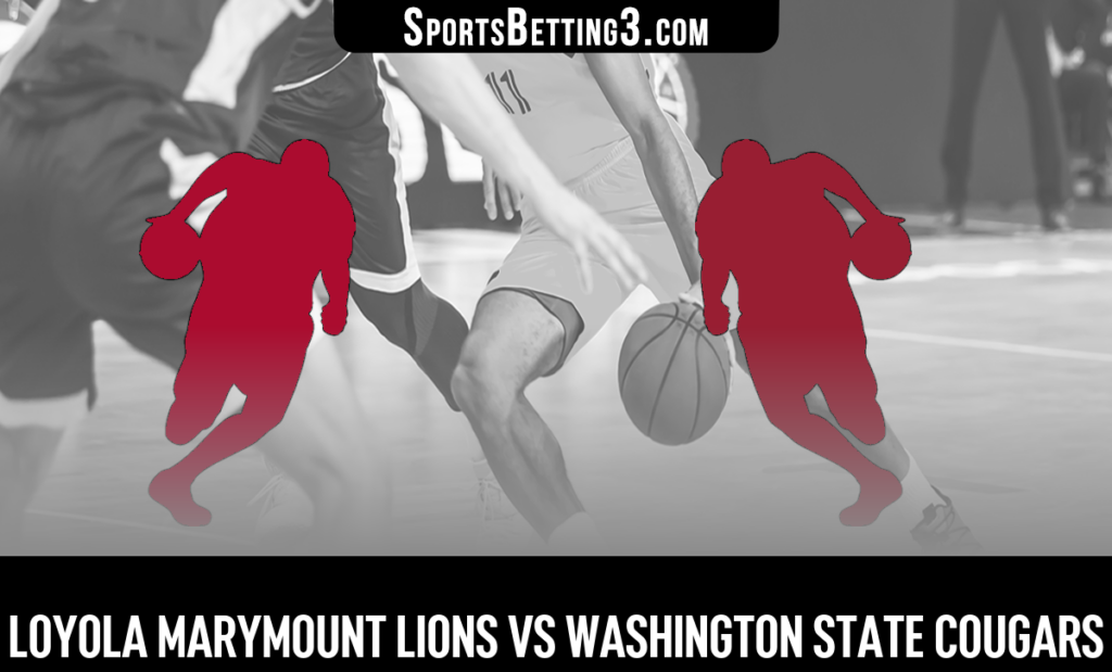 Loyola Marymount vs Washington State Odds