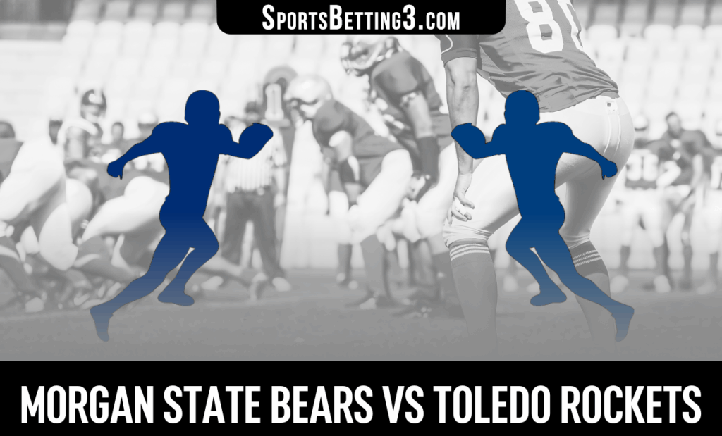 Morgan State vs Toledo Odds