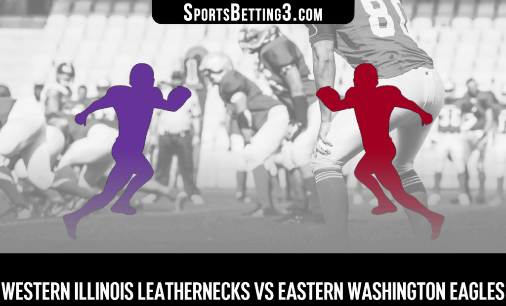 Western Illinois vs Eastern Washington Odds