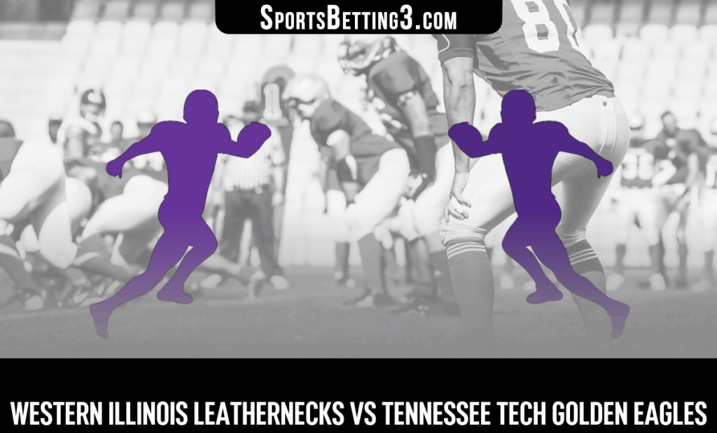 Western Illinois vs Tennessee Tech Odds