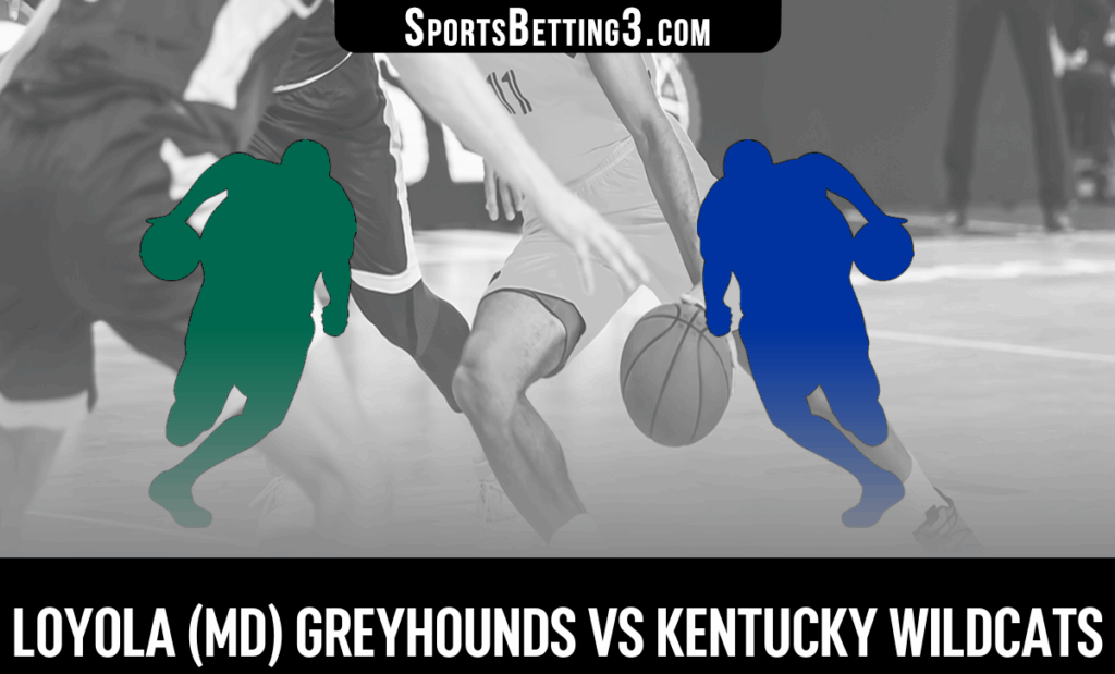 Loyola (MD) vs Kentucky Odds