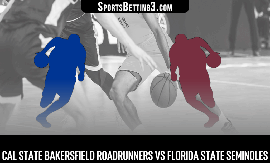 Cal State Bakersfield vs Florida State Odds