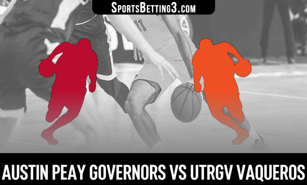 Austin Peay vs UTRGV Odds