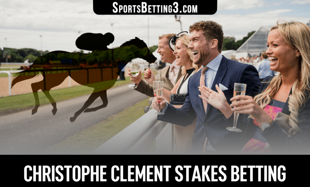 2026 Christophe Clement Stakes Betting