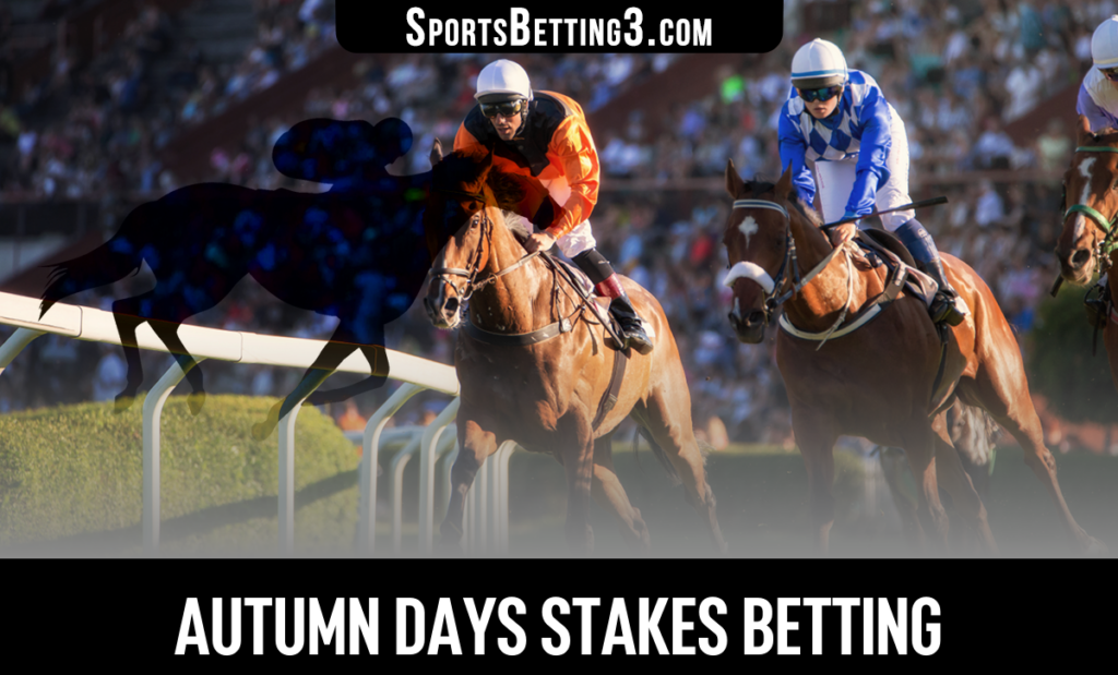 Autumn Days Stakes Betting