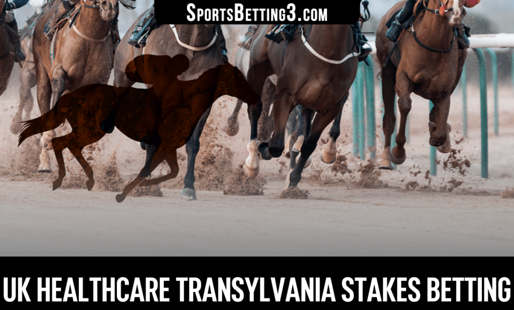 2026 Uk Healthcare Transylvania Stakes Betting